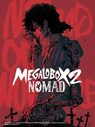 Tay đấm tối thượng Megalo Box Phần 2 - Tay đấm tối thượng Megalo Box Phần 2 (2021)