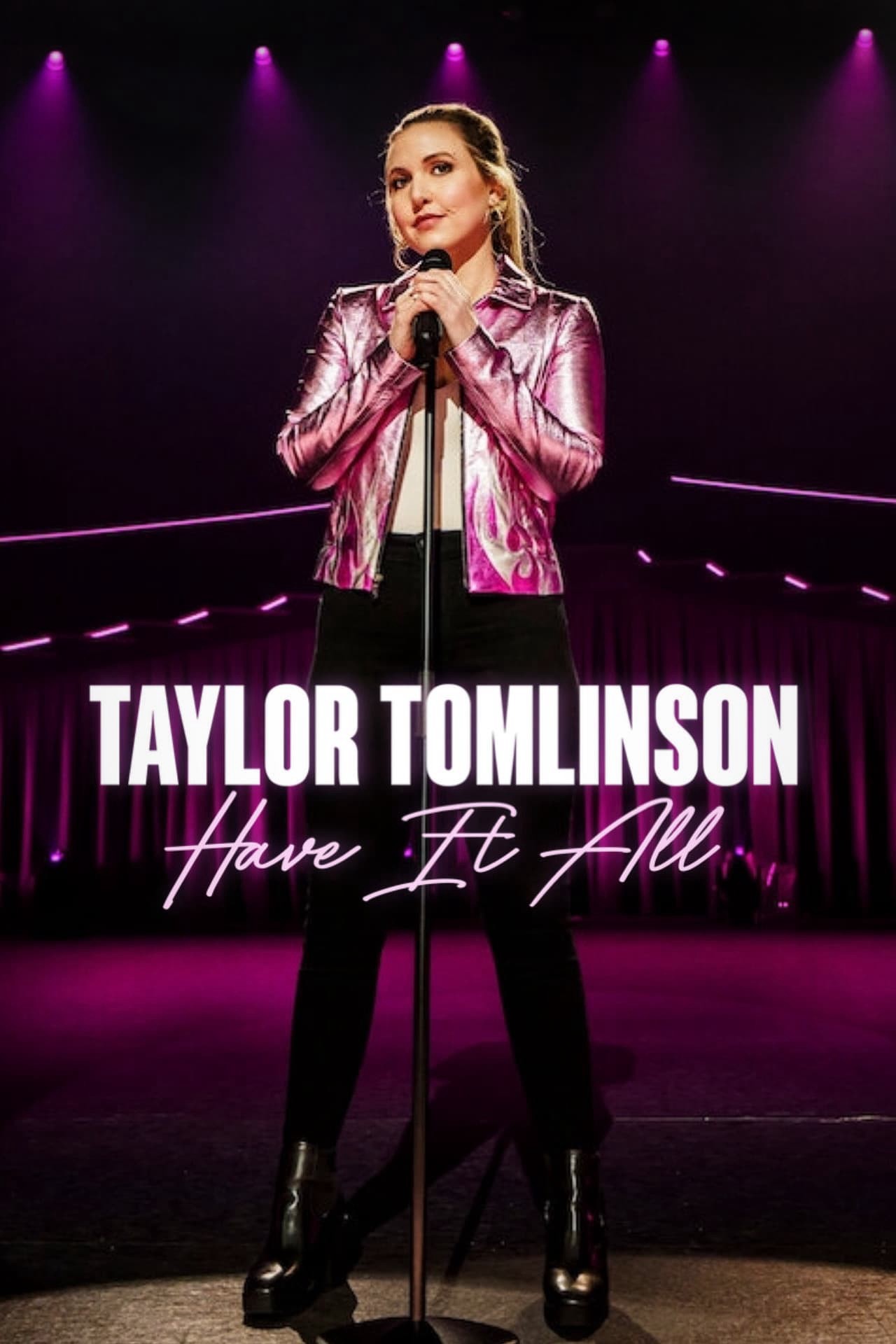 Taylor Tomlinson: Có tất cả - Taylor Tomlinson: Có tất cả (2024)