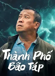 Thành Phố Bão Táp - Thành Phố Bão Táp (2023)