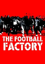 The Football Factory - The Football Factory (2004)