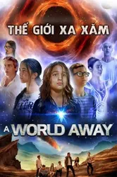 Thế Giới Xa Xăm - Thế Giới Xa Xăm (2019)