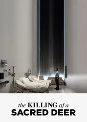 The Killing of a Sacred Deer - The Killing of a Sacred Deer (2017)