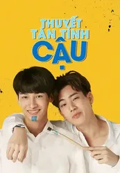 Thuyết Tán Tỉnh Cậu - Thuyết Tán Tỉnh Cậu (2019)