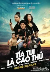 Tía tui là cao thủ - Tía tui là cao thủ (2016)