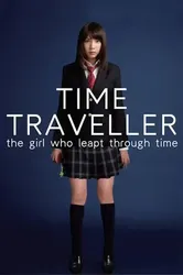 Time Traveller: The Girl Who Leapt Through Time - Time Traveller: The Girl Who Leapt Through Time (2010)