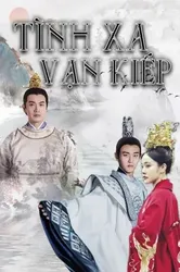 Tình Xa Vạn Kiếp - Tình Xa Vạn Kiếp (2018)