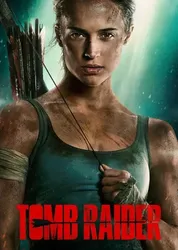 Tomb Raider: Huyền Thoại Bắt Đầu - Tomb Raider: Huyền Thoại Bắt Đầu (2018)