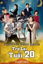 Trở Lại Tuổi 20 - Trở Lại Tuổi 20 (2018)