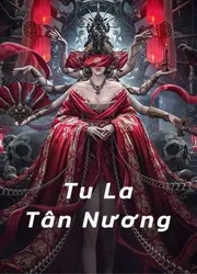 Tu La Tân Nương ( Tân La Tân Nương ) - Tu La Tân Nương ( Tân La Tân Nương ) (2020)