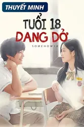 Tuổi 18 Dang Dở - Tuổi 18 Dang Dở (2017)