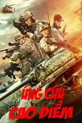 Ứng Cứu Cao Điểm - Peak Rescue (2019)