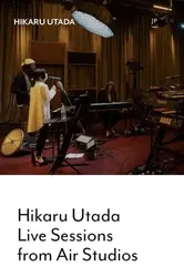 Utada Hikaru: Thu âm trực tiếp từ Air Studios - Hikaru Utada Live Sessions from AIR Studios (2022)
