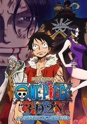 Vua Hải Tặc 3D2Y: Vượt qua cái chết của Ace! Lời hứa của Luffy và những người bạn! - Vua Hải Tặc 3D2Y: Vượt qua cái chết của Ace! Lời hứa của Luffy và những người bạn! (2014)