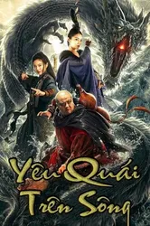 Yêu Quái Trên Sông - Yêu Quái Trên Sông (2019)